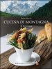 Cucina di montagna. Il Trentino