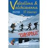Ciaspole, 37 itinerari in Valtellina e Valchiavenna