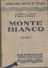 Monte Bianco Vol. I