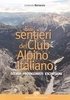 Sui sentieri storici del Club Alpino italiano