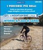 I percorsi più belli intorno al lago di Garda in mountainbike e a piedi vol. 1 Libro + DVD