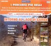 I percorsi più belli intorno al lago di Garda in mountainbike e a piedi vol. 2 Libro + DVD