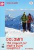 Dolomiti 150 itinerari per medi e buoni scialpinisti