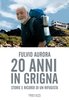 20 anni in Grigna