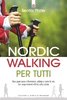 Nordic walking per tutti