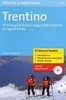 Trentino 47 itinerari di bianca magia dalle Dolomiti al Lago di Garda Atlante + CD
