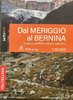 Dal Meriggio al Bernina