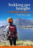 Trekking per famiglie Lombardia