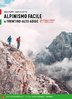 Alpinismo facile in Trentino Alto Adige 1