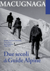 Macugnaga Due secoli di guide alpine