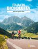 Italia in bicicletta Piccole e grandi salite