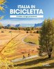 Italia in bicicletta Ciclovie a lunga percorrenza